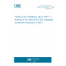 UNE EN 61269-1-1:1997 Fibre optic terminus sets - Part 1-1: Blank detail specification