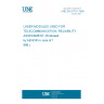 UNE EN 61751:1998 Laser modules used for telecommunication - Reliability assessment UNE EN 61751:1998 Laser modules used for telecommunication - Reliability assessment