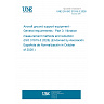 UNE EN ISO 31915-3:2026 - Aircraft ground support equipment - General requirements - Part 3: Vibration measurement methods and reduction (ISO 31915-3:2026) (Endorsed by Asociación Española de Normalización in October of 2026.)