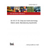 18/30341989 DC BS ISO 21125. Ships and marine technology. Marine cranes. Manufacturing requirements 18/30341989 DC BS ISO 21125. Ships and marine technology. Marine cranes. Manufacturing requirements