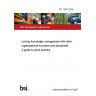 PD 7506:2005 Linking knowledge management with other organizational functions and disciplines. A guide to good practice PD 7506:2005 Linking knowledge management with other organizational functions and disciplines. A guide to good practice
