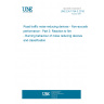 UNE EN 1794-3:2016 Road traffic noise reducing devices - Non-acoustic performance - Part 3: Reaction to fire - Burning behaviour of noise reducing devices and classification UNE EN 1794-3:2016 Road traffic noise reducing devices - Non-acoustic performance - Part 3: Reaction to fire - Burning behaviour of noise reducing devices and classification