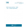 UNE EN 474-1:2007+A6:2020 Earth-moving machinery - Safety - Part 1: General requirements UNE EN 474-1:2007+A6:2020 Earth-moving machinery - Safety - Part 1: General requirements