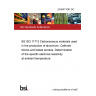 24/30471087 DC BS ISO 11713 Carbonaceous materials used in the production of aluminium. Cathode blocks and baked anodes. Determination of the specific electrical resistivity at ambient temperature