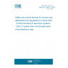 UNE EN 12067-2:2023 Safety and control devices for burners and appliances burning gaseous or liquid fuels - Control functions in electronic systems - Part 2: Fuel/air ratio control/supervision of the electronic type