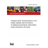 BS EN 2826:2011 Aerospace series. Burning behaviour of non metallic materials under the influence of radiating heat and flames. Determination of gas components in the smoke