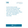 UNE EN 1455-1:2000 PLASTICS PIPING SYSTEMS FOR SOIL AND WASTE DISCHARGE (LOW AND HIGH TEMPERATURE) WITHIN THE BUILDING STRUCTURE - ACRYLONITRILE-BUTADIENE-STYRENE (ABS) - PART 1: REQUIREMENTS FOR PIPES, FITTINGS AND THE SYSTEM UNE EN 1455-1:2000 PLASTICS PIPING SYSTEMS FOR SOIL AND WASTE DISCHARGE (LOW AND HIGH TEMPERATURE) WITHIN THE BUILDING STRUCTURE - ACRYLONITRILE-BUTADIENE-STYRENE (ABS) - PART 1: REQUIREMENTS FOR PIPES, FITTINGS AND THE SYSTEM