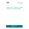 UNE EN 4179:2017 Aerospace series - Qualification and approval of personnel for non-destructive testing UNE EN 4179:2017 Aerospace series - Qualification and approval of personnel for non-destructive testing