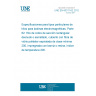 UNE EN 60317-62:2012 Specifications for particular types of winding wires - Part 62: Polyester glass fibre wound, minimum class 200 resin or varnish impregnated, bare or enamelled rectangular copper wire, temperature index 200 UNE EN 60317-62:2012 Specifications for particular types of winding wires - Part 62: Polyester glass fibre wound, minimum class 200 resin or varnish impregnated, bare or enamelled rectangular copper wire, temperature index 200