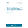 UNE EN 61784-3-3:2017 Industrial communication networks - Profiles - Part 3-3: Functional safety fieldbuses - Additional specifications for CPF 3 (Endorsed by Asociación Española de Normalización in December of 2017.) UNE EN 61784-3-3:2017 Industrial communication networks - Profiles - Part 3-3: Functional safety fieldbuses - Additional specifications for CPF 3 (Endorsed by Asociación Española de Normalización in December of 2017.)