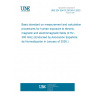 UNE EN 50413:2019/A1:2025 Basic standard on measurement and calculation procedures for human exposure to electric, magnetic and electromagnetic fields (0 Hz - 300 GHz) (Endorsed by Asociación Española de Normalización in January of 2026.)