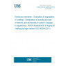 UNE EN ISO 4628-6:2012 Paints and varnishes - Evaluation of degradation of coatings - Designation of quantity and size of defects, and of intensity of uniform changes in appearance - Part 6: Assessment of degree of chalking by tape method (ISO 4628-6:2011) UNE EN ISO 4628-6:2012 Paints and varnishes - Evaluation of degradation of coatings - Designation of quantity and size of defects, and of intensity of uniform changes in appearance - Part 6: Assessment of degree of chalking by tape method (ISO 4628-6:2011)