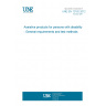 UNE EN 12182:2012 Assistive products for persons with disability - General requirements and test methods UNE EN 12182:2012 Assistive products for persons with disability - General requirements and test methods