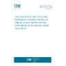 UNE 21191-1:1992 CALCULATION OF THE CYCLIC AND EMERGENCY CURRENT RATING OF CABLES. CYCLIC RATING FACTOR FOR CABLES UP TO AND INCLUDING 18/30 (36) kV.