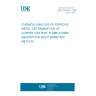 UNE 36329-1:1991 Chemical analysis of ferrous metal - Determination of copper content - Flame atomic absorption spectrometric method (ISO 4943:1985) UNE 36329-1:1991 Chemical analysis of ferrous metal - Determination of copper content - Flame atomic absorption spectrometric method (ISO 4943:1985)
