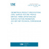 UNE EN ISO 4287:1999 GEOMETRICAL PRODUCT SPECIFICATIONS (GPS). SURFACE TEXTURE: PROFILE METHOD. TERMS, DEFINITIONS AND SURFACE TEXTURE PARAMETERS. (ISO 4287:1997+TECHNICAL CORRIGENDUM 1). UNE EN ISO 4287:1999 GEOMETRICAL PRODUCT SPECIFICATIONS (GPS). SURFACE TEXTURE: PROFILE METHOD. TERMS, DEFINITIONS AND SURFACE TEXTURE PARAMETERS. (ISO 4287:1997+TECHNICAL CORRIGENDUM 1).