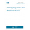 UNE EN ISO 17892-1:2015 Geotechnical investigation and testing - Laboratory testing of soil - Part 1: Determination of water content (ISO 17892-1:2014)