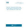 UNE EN ISO 12156-1:2019 Diesel fuel - Assessment of lubricity using the high-frequency reciprocating rig (HFRR) - Part 1: Test method (ISO 12156-1:2018) UNE EN ISO 12156-1:2019 Diesel fuel - Assessment of lubricity using the high-frequency reciprocating rig (HFRR) - Part 1: Test method (ISO 12156-1:2018)