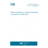 UNE EN ISO 9466:2025 Railway Applications - Coating of passenger rail vehicle (ISO 9466:2025)