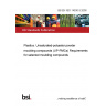 BS EN ISO 14530-3:2000 Plastics. Unsaturated-polyester powder moulding compounds (UP-PMCs) Requirements for selected moulding compounds