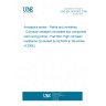 UNE EN 2435-002:2006 Aerospace series - Paints and varnishes - Corrosion resistant chromated two component cold curing primer - Part 002: High corrosion resistance (Endorsed by AENOR in November of 2006.)