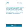 UNE EN 448:2019 District heating pipes - Bonded single pipe systems for directly buried hot water networks - Factory made fitting assemblies of steel service pipes, polyurethane thermal insulation and a casing of polyethylene (Endorsed by Asociación Española de Normalización in November of 2019.) UNE EN 448:2019 District heating pipes - Bonded single pipe systems for directly buried hot water networks - Factory made fitting assemblies of steel service pipes, polyurethane thermal insulation and a casing of polyethylene (Endorsed by Asociación Española de Normalización in November of 2019.)