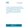 UNE 82009-4:1999 ACCURACY (TRUENESS AND PRECISION) OF MEASUREMENT METHODS AND RESULTS. PART 4: BASIC METHODS FOR THE DETERMINATION OF THE TRUENESS OF A STANDARD MEASUREMENT METHOD. UNE 82009-4:1999 ACCURACY (TRUENESS AND PRECISION) OF MEASUREMENT METHODS AND RESULTS. PART 4: BASIC METHODS FOR THE DETERMINATION OF THE TRUENESS OF A STANDARD MEASUREMENT METHOD.