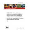 20/30409941 DC BS ISO 13266. Thermoplastics piping systems for non-pressure underground drainage and sewerage. Thermoplastics shafts or risers for inspection chambers and manholes. Determination of resistance against surface and traffic loading 20/30409941 DC BS ISO 13266. Thermoplastics piping systems for non-pressure underground drainage and sewerage. Thermoplastics shafts or risers for inspection chambers and manholes. Determination of resistance against surface and traffic loading