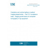 UNE EN 61223-3-5:2005 Evaluation and routine testing in medical imaging departments -- Part 3-5: Acceptance tests - Imaging performance of computed tomography X-ray equipment UNE EN 61223-3-5:2005 Evaluation and routine testing in medical imaging departments -- Part 3-5: Acceptance tests - Imaging performance of computed tomography X-ray equipment