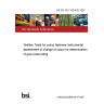 BS EN ISO 105-A05:1997 Textiles. Tests for colour fastness Instrumental assessment of change of colour for determination of grey scale rating