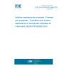 UNE EN ISO/ASTM 52909:2024 Additive manufacturing of metals - Finished part properties - Orientation and location dependence of mechanical properties for metal parts (ISO/ASTM 52909:2024)