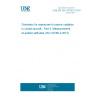 UNE EN ISO 20785-3:2018 Dosimetry for exposures to cosmic radiation in civilian aircraft - Part 3: Measurements at aviation altitudes (ISO 20785-3:2015) UNE EN ISO 20785-3:2018 Dosimetry for exposures to cosmic radiation in civilian aircraft - Part 3: Measurements at aviation altitudes (ISO 20785-3:2015)
