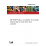 23/30474088 DC BS ISO 37. Rubber, vulcanized or thermoplastic. Determination of tensile stress-strain properties 23/30474088 DC BS ISO 37. Rubber, vulcanized or thermoplastic. Determination of tensile stress-strain properties