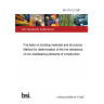 BS 476-22:1987 Fire tests on building materials and structures Method for determination of the fire resistance of non-loadbearing elements of construction