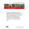 BS EN ISO 15493:2003+A11:2025 Plastics piping systems for industrial applications. Acrylonitrile-butadiene-styrene (ABS), unplasticized poly(vinyl chloride) (PVC-U) and chlorinated poly(vinyl chloride) (PVC-C). Specifications for components and the system. Metric series