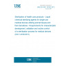 UNE EN ISO 14160:2012 Sterilization of health care products - Liquid chemical sterilizing agents for single-use medical devices utilizing animal tissues and their derivatives - Requirements for characterization, development, validation and routine control of a sterilization process for medical devices (ISO 14160:2011) UNE EN ISO 14160:2012 Sterilization of health care products - Liquid chemical sterilizing agents for single-use medical devices utilizing animal tissues and their derivatives - Requirements for characterization, development, validation and routine control of a sterilization process for medical devices (ISO 14160:2011)