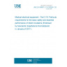 UNE EN 60601-2-19:2010/A1:2016 Medical electrical equipment - Part 2-19: Particular requirements for the basic safety and essential performance of infant incubators (Endorsed by Asociación Española de Normalización in January of 2017.)