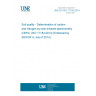 UNE EN ISO 17184:2014 Soil quality - Determination of carbon and nitrogen by near-infrared spectrometry (NIRS) (ISO 17184:2014) (Endorsed by AENOR in July of 2014.)