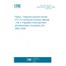 UNE EN ISO 2898-2:2009 Plastics - Plasticized poly(vinyl chloride) (PVC-P) moulding and extrusion materials - Part 2: Preparation of test specimens and determination of properties (ISO 2898-2:2008) UNE EN ISO 2898-2:2009 Plastics - Plasticized poly(vinyl chloride) (PVC-P) moulding and extrusion materials - Part 2: Preparation of test specimens and determination of properties (ISO 2898-2:2008)