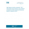 UNE EN 62674-1:2012 High frequency inductive components - Part 1: Fixed surface mount inductors for use in electronic and telecommunication equipment (Endorsed by AENOR in February of 2013.) UNE EN 62674-1:2012 High frequency inductive components - Part 1: Fixed surface mount inductors for use in electronic and telecommunication equipment (Endorsed by AENOR in February of 2013.)