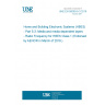 UNE EN 50090-5-3:2016 Home and Building Electronic Systems (HBES) - Part 5-3: Media and media dependent layers - Radio Frequency for HBES Class 1 (Endorsed by AENOR in March of 2016.)