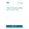 UNE EN 15343:2008 Plastics - Recycled Plastics - Plastics recycling traceability and assessment of conformity and recycled content