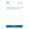 UNE EN 840-6:2013 Mobile waste and recycling containers - Part 6: Safety and health requirements UNE EN 840-6:2013 Mobile waste and recycling containers - Part 6: Safety and health requirements