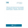 UNE EN 16830:2017 Safety and control devices for burners and appliances burning gaseous or liquid fuels - Control functions in electronic systems - Temperature Control function UNE EN 16830:2017 Safety and control devices for burners and appliances burning gaseous or liquid fuels - Control functions in electronic systems - Temperature Control function