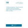 UNE EN ISO 13137:2022 Workplace atmospheres - Pumps for personal sampling of chemical and biological agents - Requirements and test methods (ISO 13137:2022)