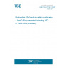 UNE EN 61730-2:2007 Photovoltaic (PV) module safety qualification -- Part 2: Requirements for testing (IEC 61730-2:2004, modified). UNE EN 61730-2:2007 Photovoltaic (PV) module safety qualification -- Part 2: Requirements for testing (IEC 61730-2:2004, modified).