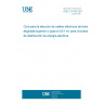 UNE 211435:2011 Guidance on the selection of distribution cables for rated voltages up to and including 0,6/1 kV. UNE 211435:2011 Guidance on the selection of distribution cables for rated voltages up to and including 0,6/1 kV.