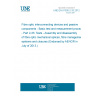 UNE EN 61300-2-33:2012 Fibre optic interconnecting devices and passive components - Basic test and measurement procedures - Part 2-33: Tests - Assembly and disassembly of fibre optic mechanical splices, fibre management systems and closures (Endorsed by AENOR in July of 2013.)