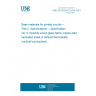 UNE EN 60249-2-5/A5:2001 Base materials for printed circuits -- Part 2: Specifications -- Specification No. 5: Epoxide woven glass fabric copper-clad laminated sheet of defined flammability (vertical burning test). UNE EN 60249-2-5/A5:2001 Base materials for printed circuits -- Part 2: Specifications -- Specification No. 5: Epoxide woven glass fabric copper-clad laminated sheet of defined flammability (vertical burning test).