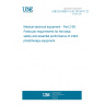 UNE EN 60601-2-50:2010/A11:2012 Medical electrical equipment - Part 2-50: Particular requirements for the basic safety and essential performance of infant phototherapy equipment UNE EN 60601-2-50:2010/A11:2012 Medical electrical equipment - Part 2-50: Particular requirements for the basic safety and essential performance of infant phototherapy equipment
